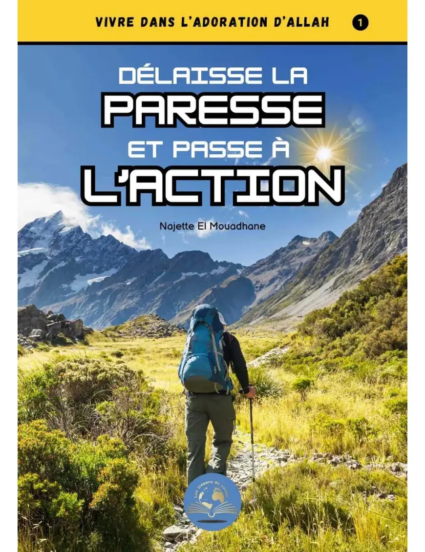 Couverture de Délaisse la paresse et passe à l'action