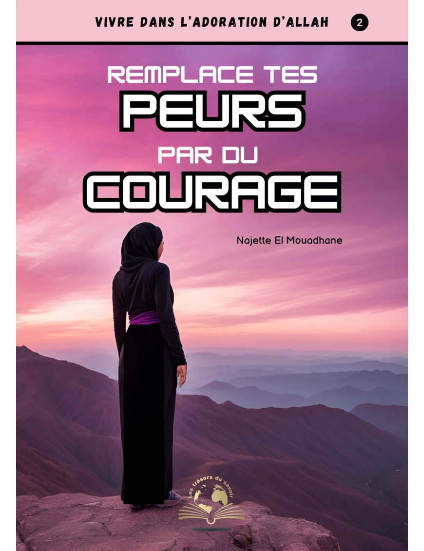 Couverture de Remplace tes peurs par du courage